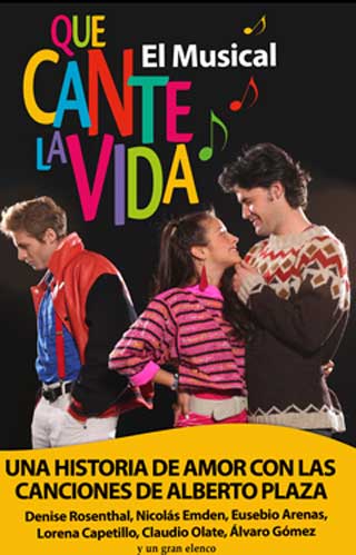 Que cante la vida, El Musical